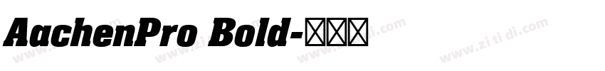 AachenPro Bold字体转换